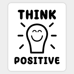 Think positive Magnet